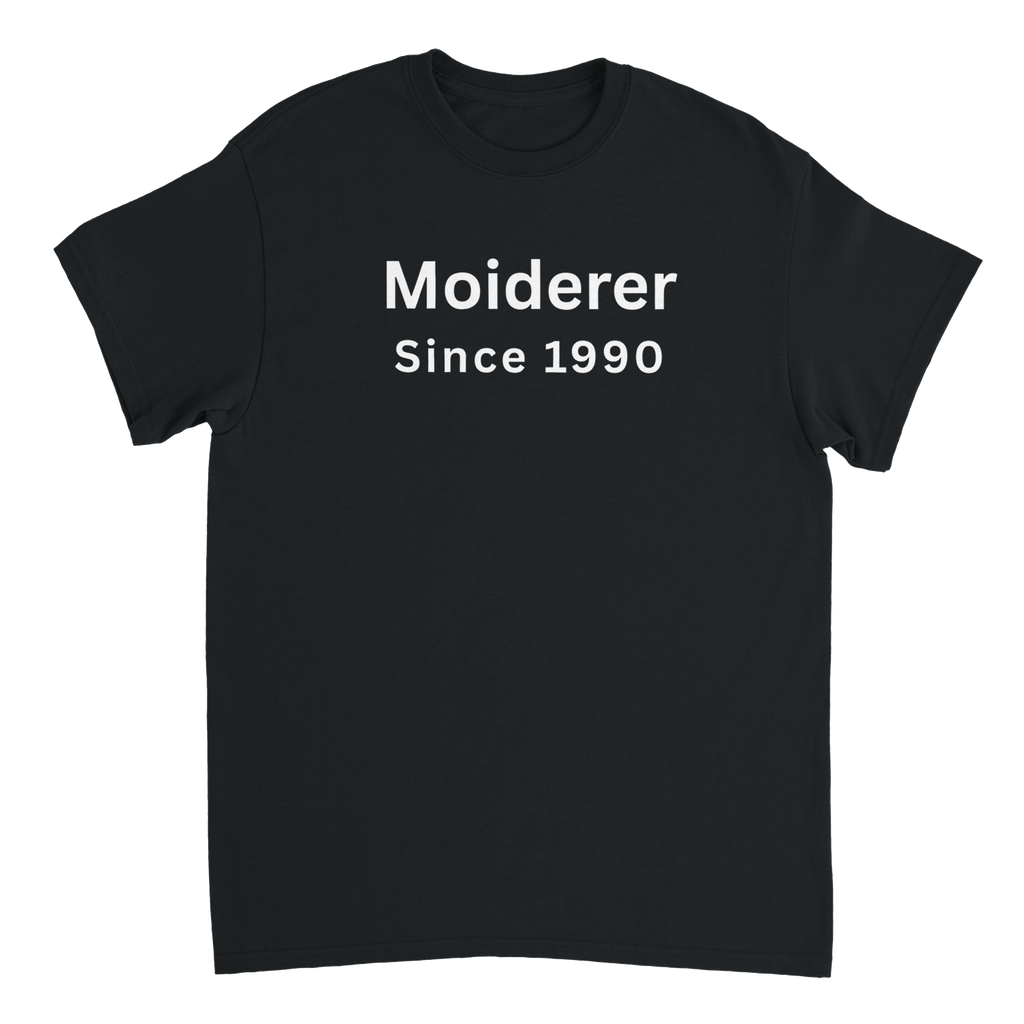 Moiderer Since (Year) T Shirt