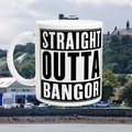 Straight OUTTA Bangor Mug