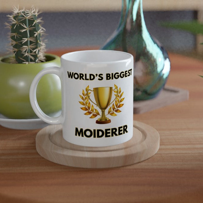 World’s Biggest ‘Moiderer’ Mug