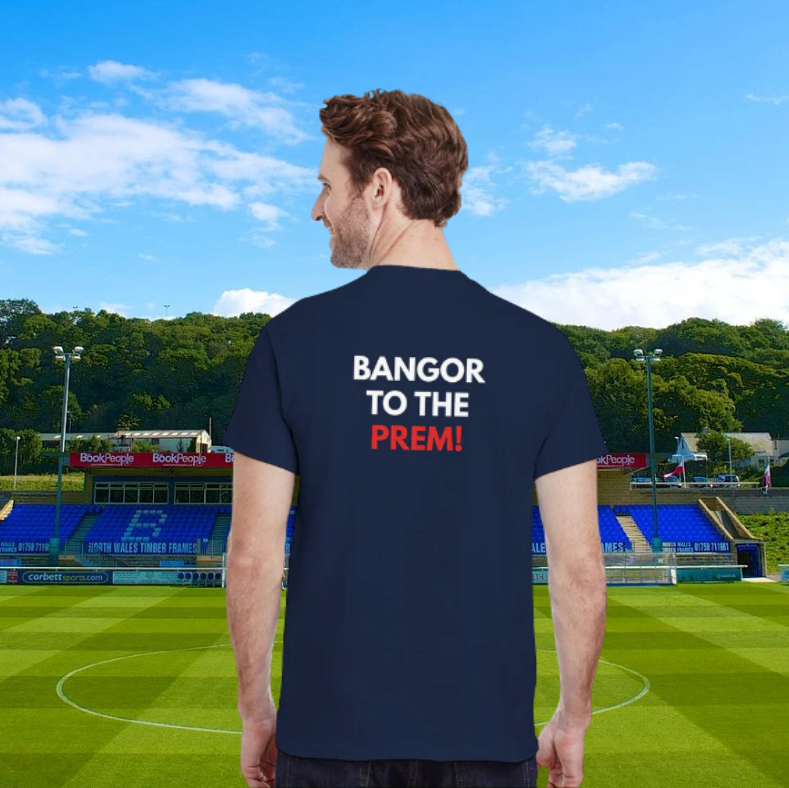 I’m A Believer – Bangor To The Prem! T-Shirt